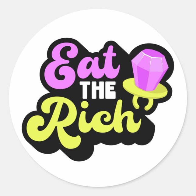 Eat The Rich 90's Diamond Ring Pop Funny Social Classic Round Sticker (Front)