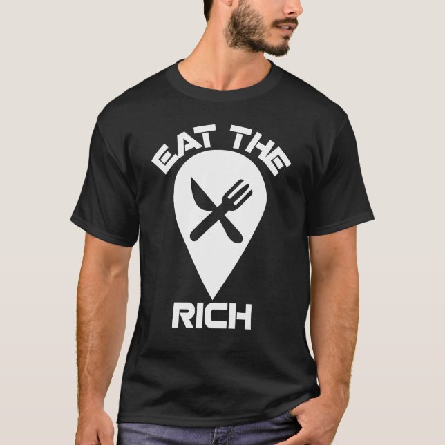 Eat The Rich | Anti-MAGA Power Statement Shirt (Front)
