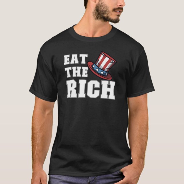 Eat the Rich Anti Trump Oligarch USA Political T-Shirt (Front)