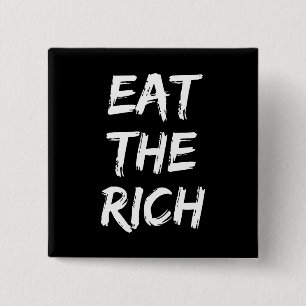 Eat the Rich - Socialist 15 Cm Square Badge