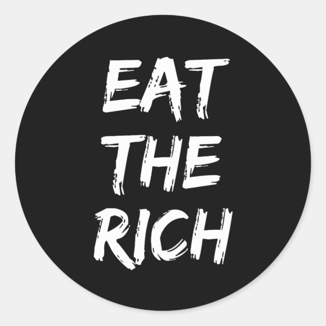 Eat the Rich - Socialist Classic Round Sticker (Front)