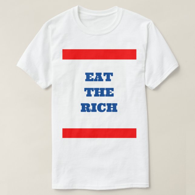 Eat The Rich T-Shirt (Design Front)