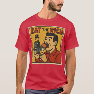 Eat The Rich T-Shirt