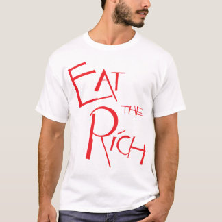 EAT THE RICH Unisex T-Shirt