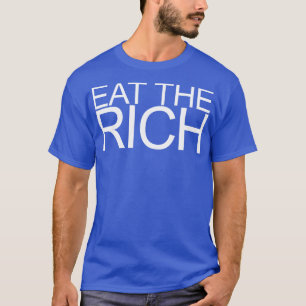 Eat The Rich White 4 T-Shirt