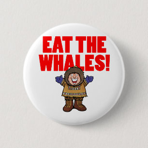Eat the Whales 6 Cm Round Badge