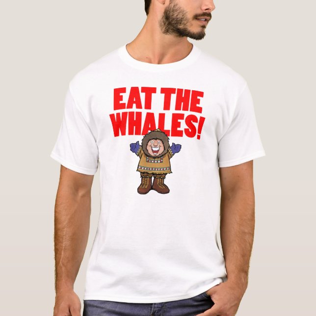 Eat the Whales T-Shirt (Front)