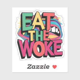 Eat the Woke Stickers