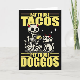 Eat Those Tacos Pet Those Doggos Cinco De Mayo Dog Card