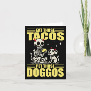 Eat Those Tacos Pet Those Doggos Cinco De Mayo Dog Card