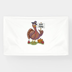 Eat Tofu Thanksgiving Vegetarian Turkey Funny  Banner