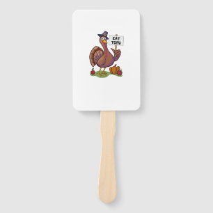 Eat Tofu Thanksgiving Vegetarian Turkey Funny  Hand Fan