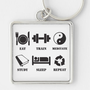 Eat, Train, Mediate, Study, Sleep, Repeat Key Ring