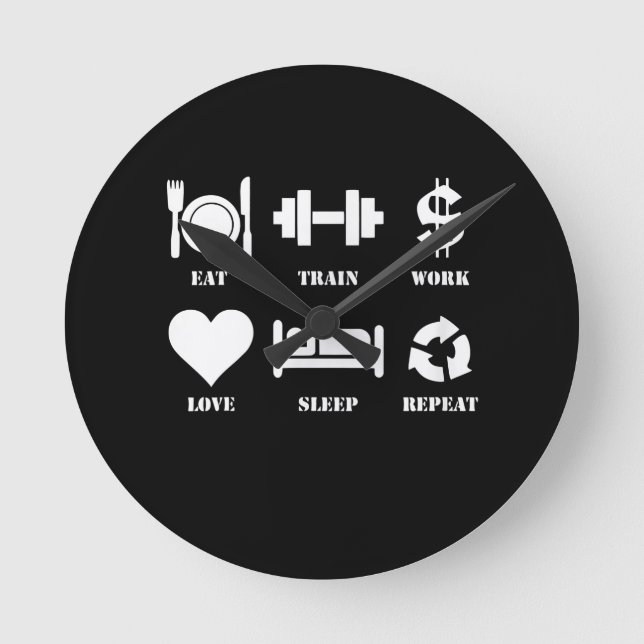 Eat Train Work Love Sleep Repeat Motivational Gym Round Clock (Front)