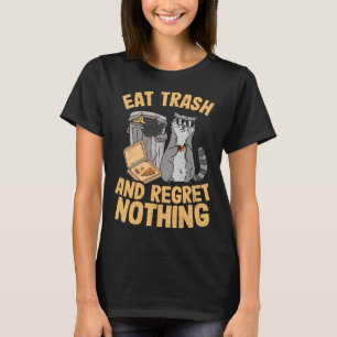 Eat Trash And Regret Nothing Pizza Raccoon 2 T-Shirt