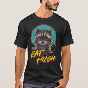 Eat Trash Raccoon Panda Animal Dumpster Humor T-Shirt