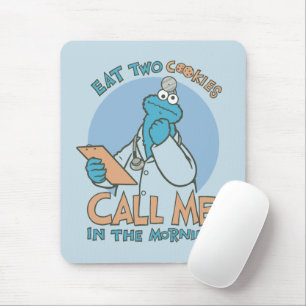 Eat Two Cookies, Call Me in the Morning Mouse Mat