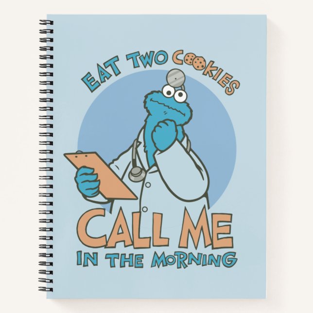 Eat Two Cookies, Call Me in the Morning Notebook (Front)