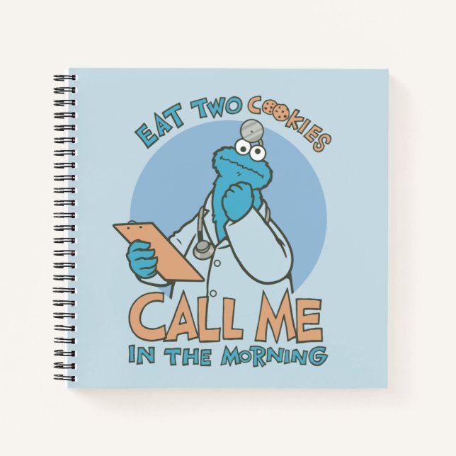 Eat Two Cookies, Call Me in the Morning Notebook (Front)
