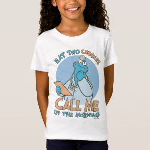 Eat Two Cookies, Call Me in the Morning T-Shirt