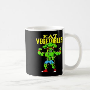 Eat Vegetables Funny Broccoli Fitness Strengthspor Coffee Mug