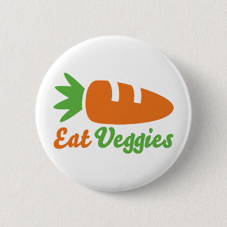 Eat Veggies 6 Cm Round Badge