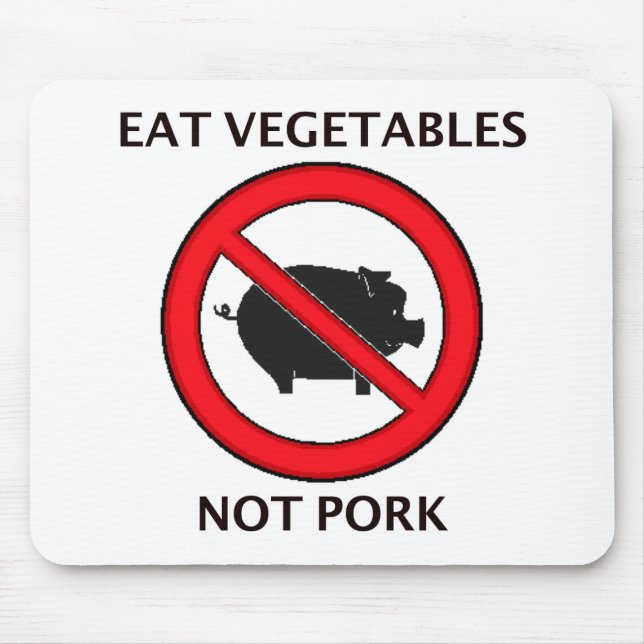 Eat Veggies Not Pork Mouse Mat (Front)