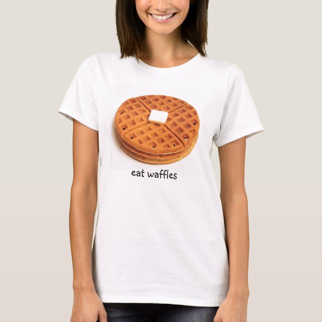 Eat Waffles T-Shirt (Front)
