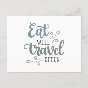 Eat well travel often postcard