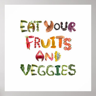 Eat Your Fruits and Veggies Healthy Food Poster