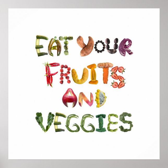 Eat Your Fruits and Veggies Healthy Food  Poster (Front)