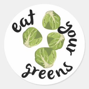 Eat Your Greens Classic Round Sticker