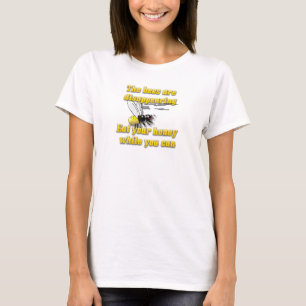 Eat your honey T-Shirt