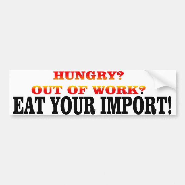 EAT YOUR IMPORT BUMPER STICKER (Front)