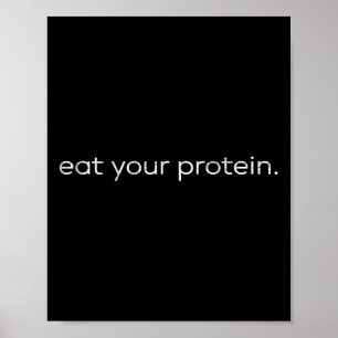 Eat Your Protein Gym Quote Bodybuilding Workout Mo Poster