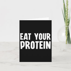 Eat Your Protein Protein Muscle Building Fitness B Card