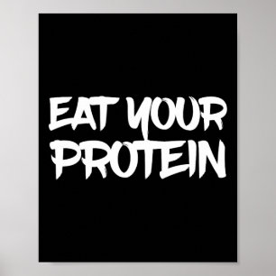 Eat Your Protein Protein Muscle Building Fitness B Poster