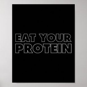 Eat Your Protein Protein Muscle Building Fitness B Poster