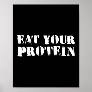 Eat Your Protein Protein Muscle Building Fitness B Poster