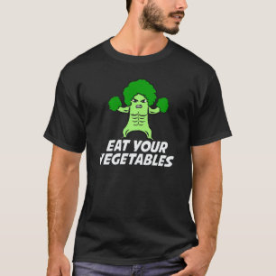 Eat Your Vegetables Vegan Organic Broccoli I Love T-Shirt