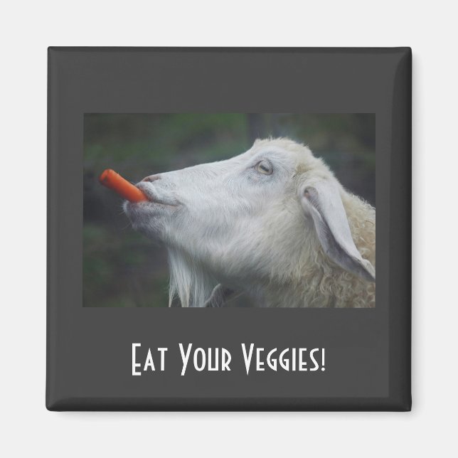 Eat Your Veggies! Magnet (Front)