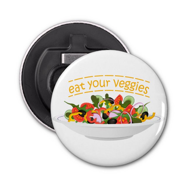 Eat Your Veggies Quote fresh salad mix bowl Bottle Opener (Front)