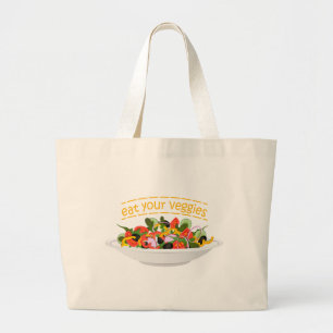 Eat Your Veggies Quote fresh salad mix bowl Large Tote Bag