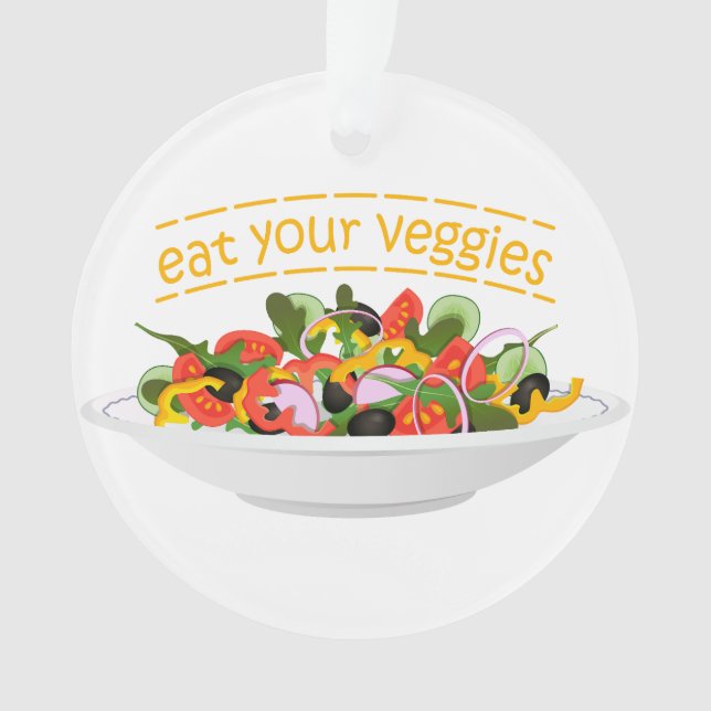 Eat Your Veggies Quote fresh salad mix bowl Ornament (Front)