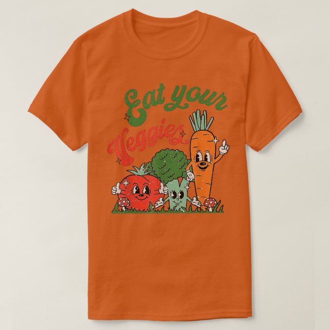 Eat Your Veggies  T-Shirt (Design Front)