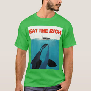 Eathe Rich Orca Paws Funny Hilarious Unhinged Meme T-Shirt