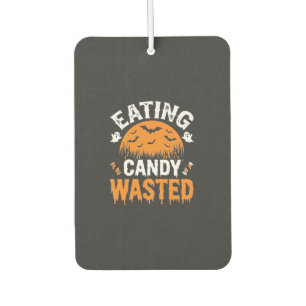 Eating Candy Wasted Halloween Design_1 Car Air Freshener