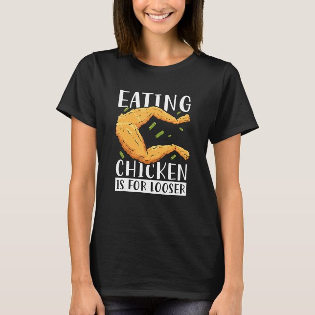 Eating Chicken Is For Looser Toad Hunter Frog Gigg T-Shirt (Front)