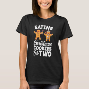 Eating Christmas Cookies For Two Pregnancy Announc T-Shirt