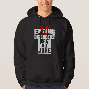 Eating Disorders Are No Joke Anorexia Food Coaches Hoodie